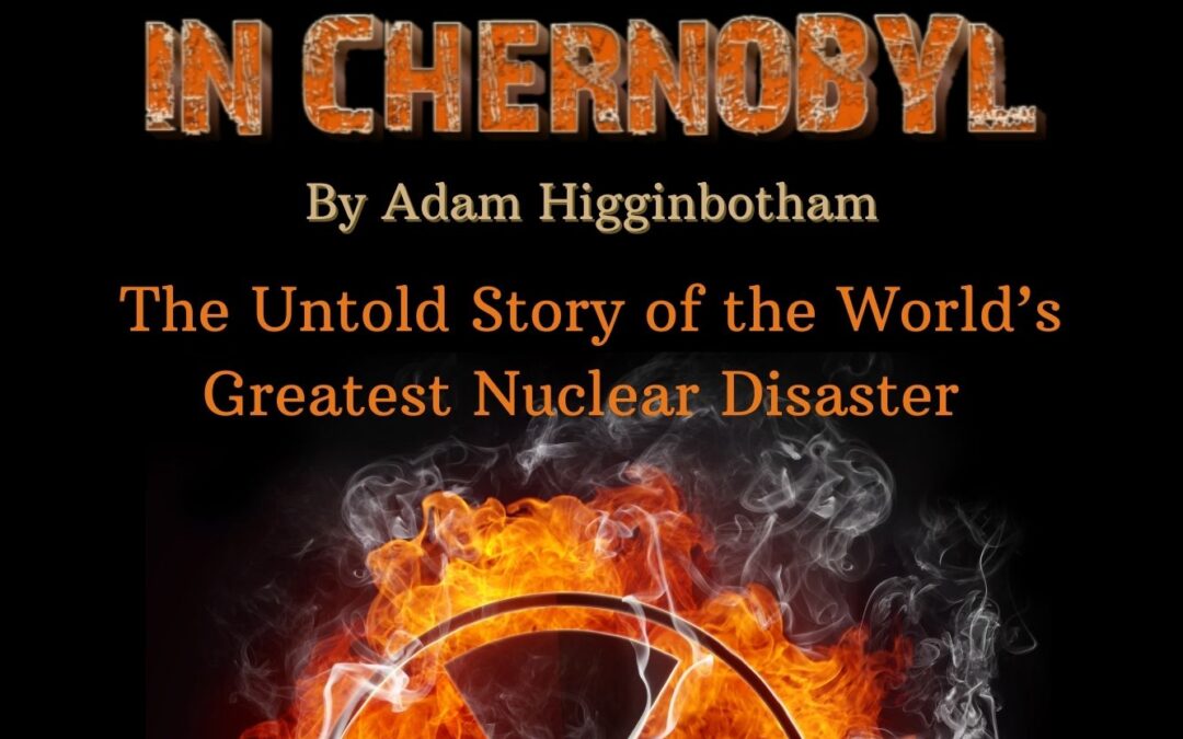 Midnight in Chernobyl Summary