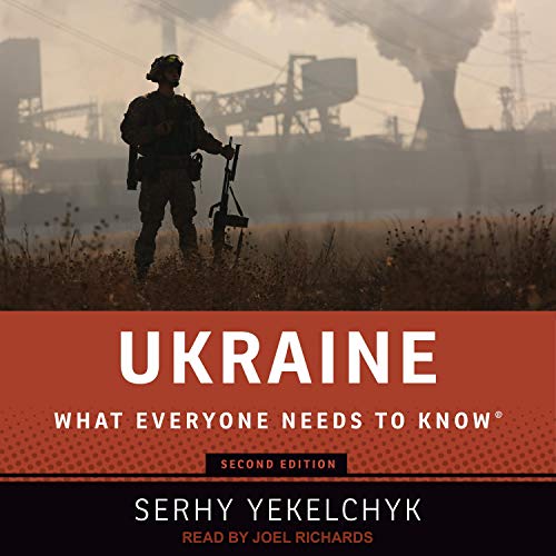 Ukraine What Everyone Needs to Know Audiobook