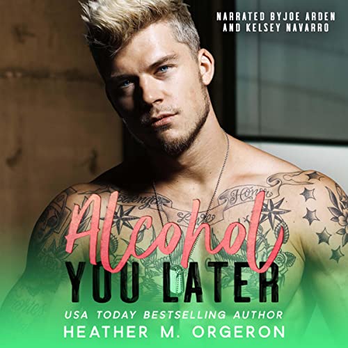 Alcohol You Later Audiobook