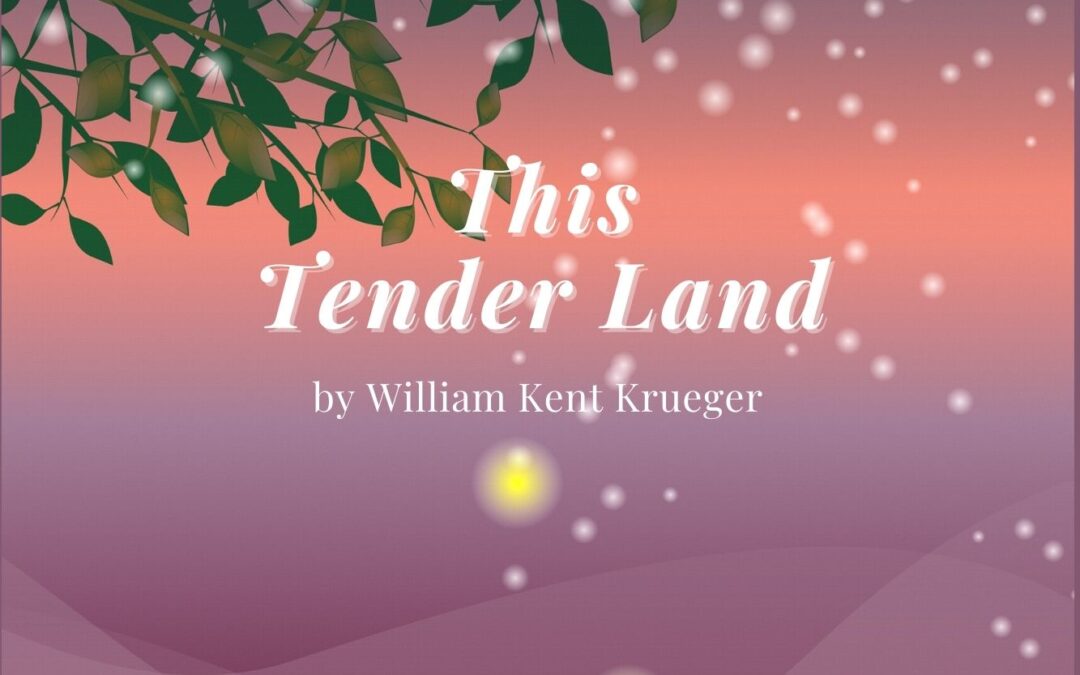 This Tender Land Summary