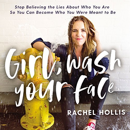 Girl Wash Your Face Audiobook