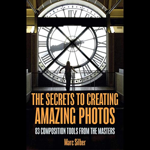 The Secrets to Creating Amazing Photos