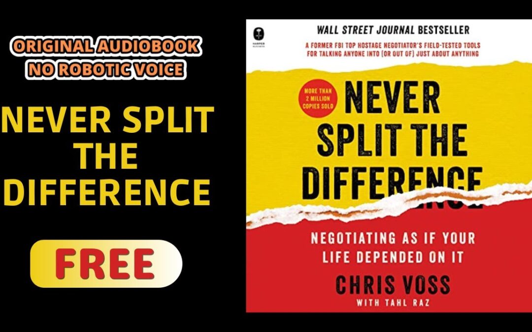 Never Split the Difference Audiobook ✅ FREE ✅ Chris Voss – Original Audiobooks