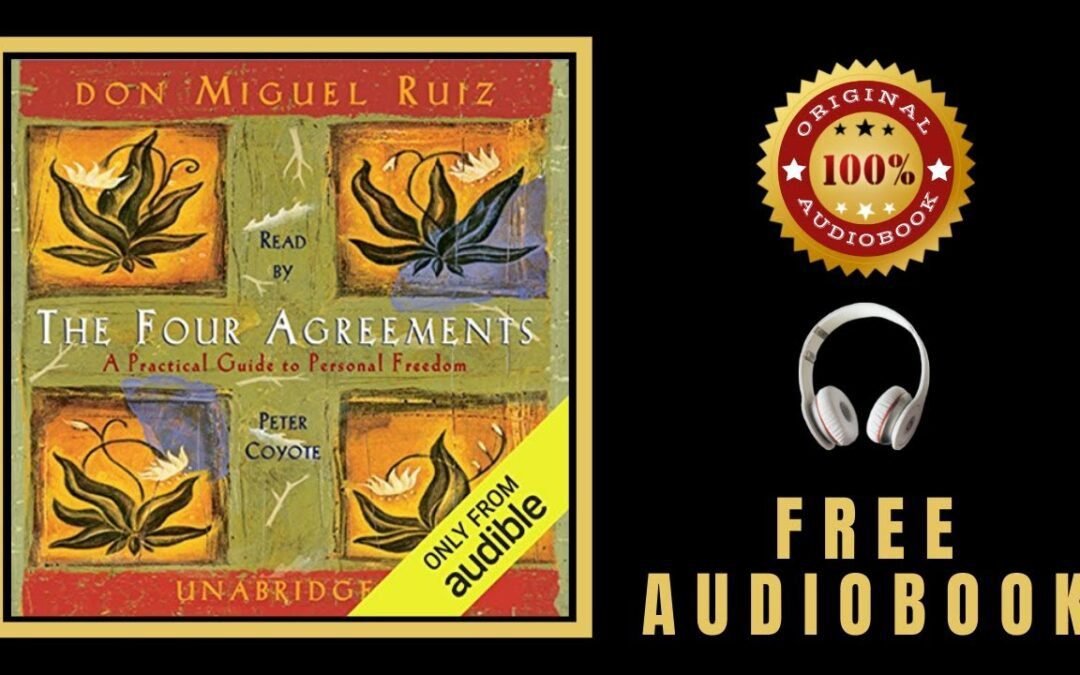 The Four Agreements Audiobook 🎧 Free Audiobooks in English 🎧 Don Miguel Ruiz Audiobook