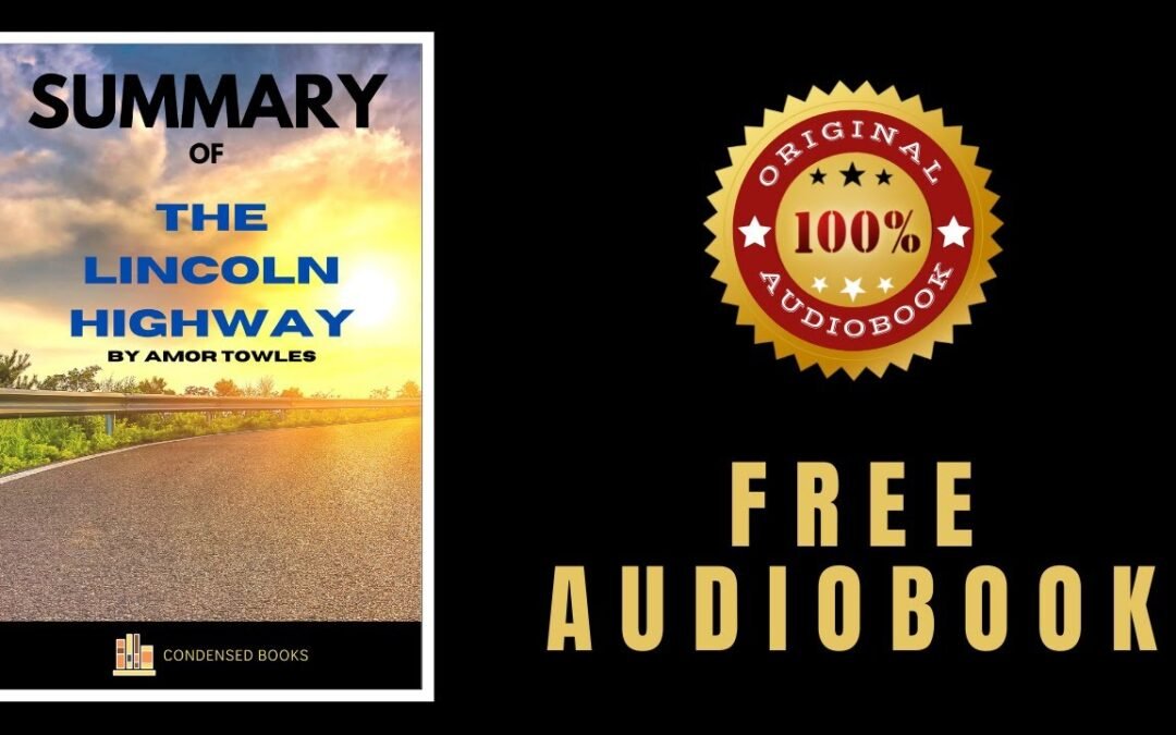 The Lincoln Highway by Amor Towles Summary 🎧 FULL AUDIOBOOK 🎧