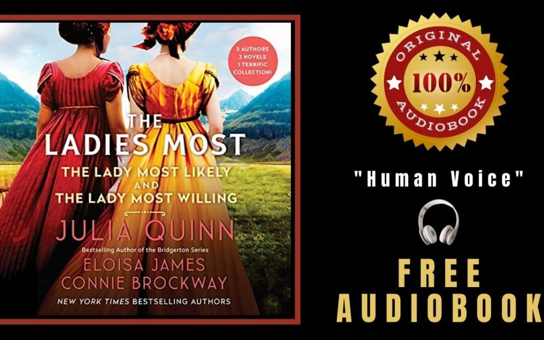 Julia Quinn Audiobooks 🎧 Free Audiobooks in English 🎧 The Lady Most Likely 🎧 The Lady Most Willing