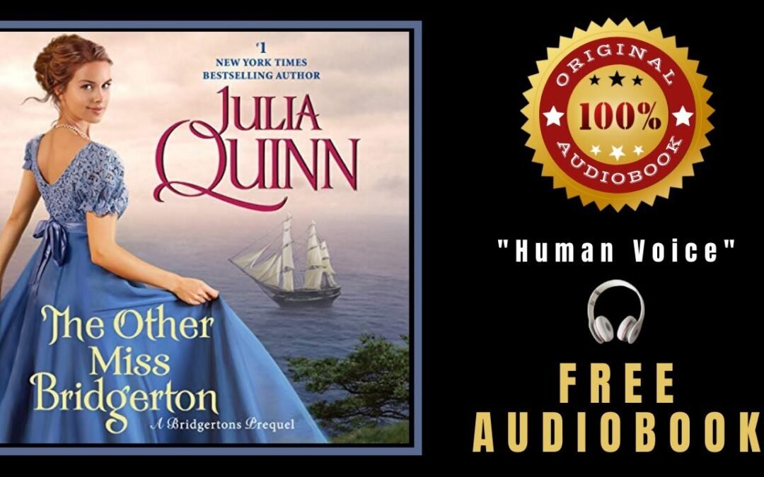 The Other Miss Bridgerton Audiobook 🎧 Julia Quinn Audiobook 🎧 A Bridgertons Prequel