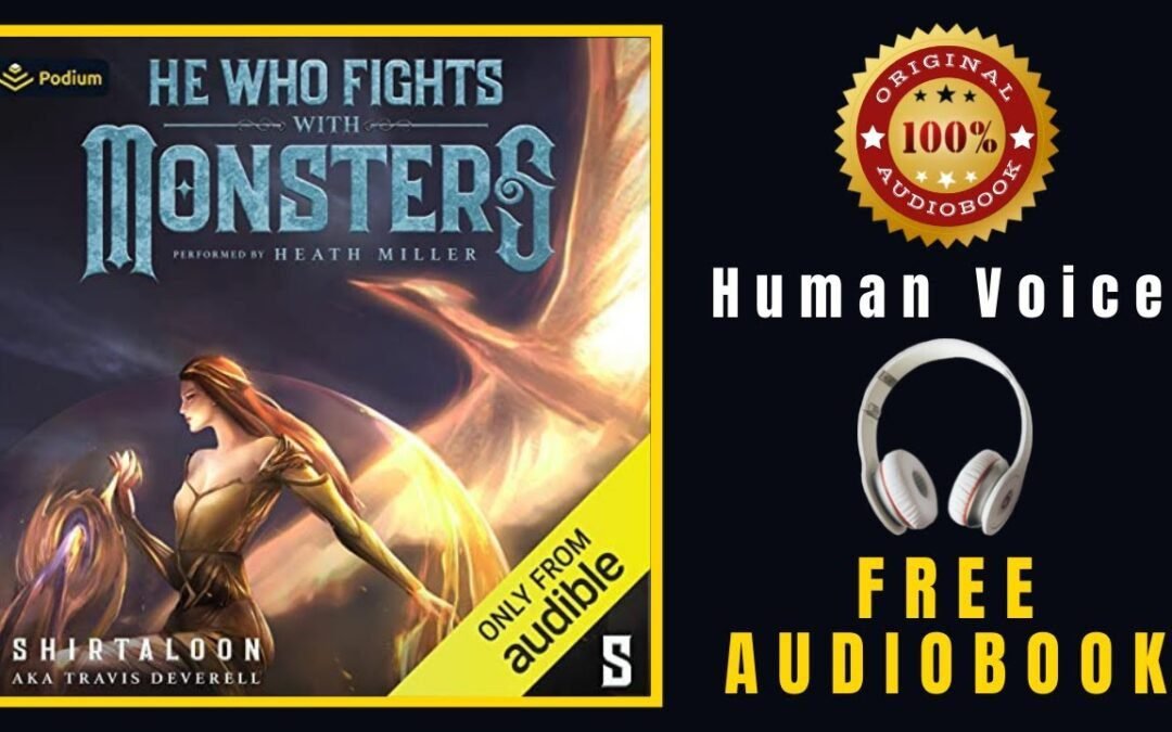 He Who Fights with Monsters Audiobook 🎧 Shirtaloon Audiobook 🎧 ORIGINAL (Human Voice)