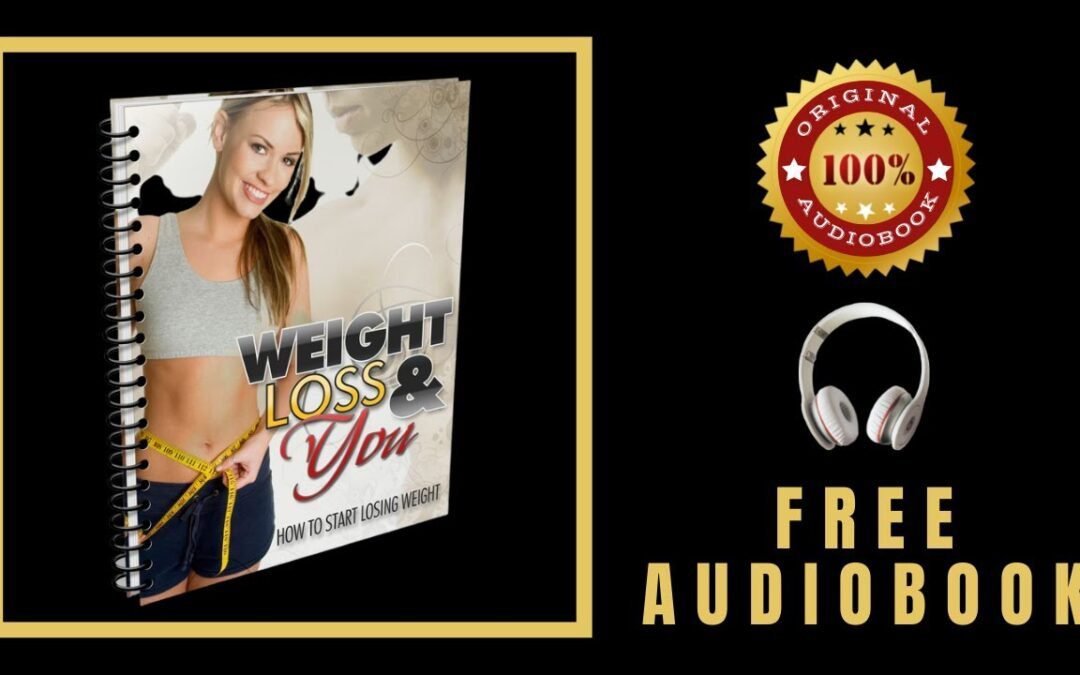 How to Start Losing Weight Audiobook 🎧 Weight Lose & You 🎧  Free Audiobooks in English