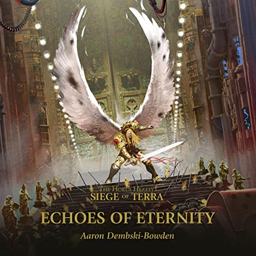 Echoes of Eternity The Horus Heresy Audiobook