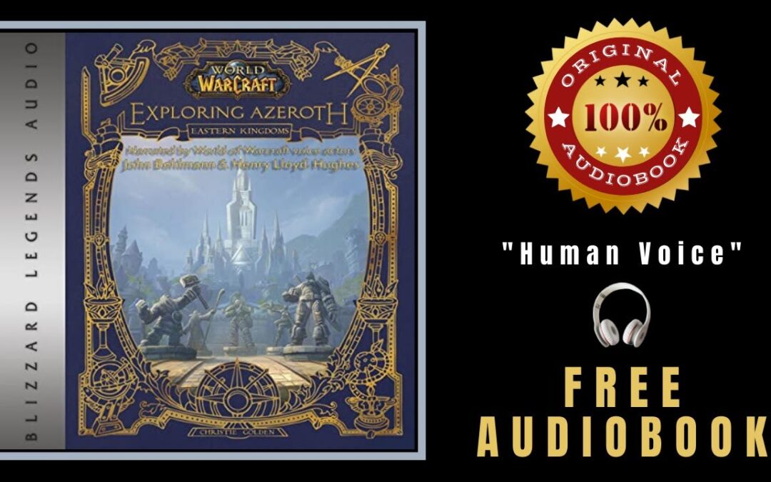 Exploring Azeroth Audiobook 🎧 World of Warcraft 🎧 Christie Golden Audiobook