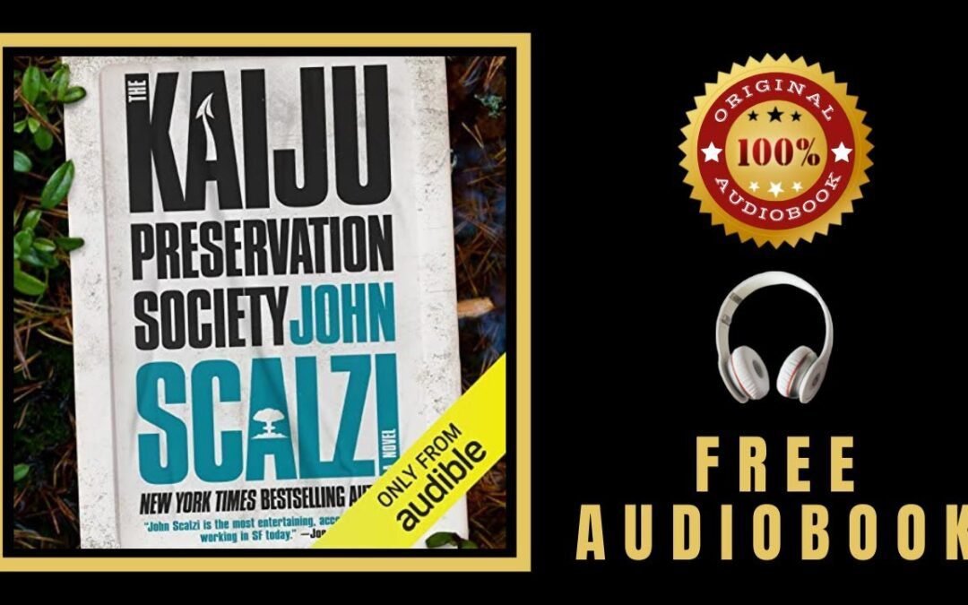 The Kaiju Preservation Society Audiobook 🎧 John Scalzi Audiobook 🎧 Free Audiobooks in English