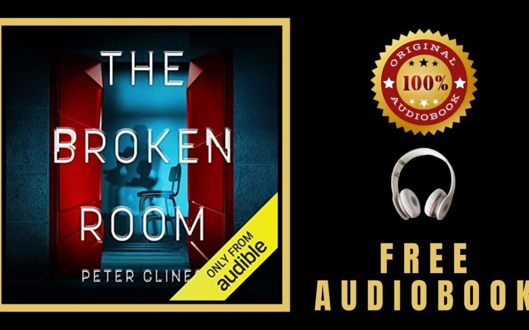 The Broken Room Audiobook 🎧 Peter Clines Audiobook – Free Audiobooks in English