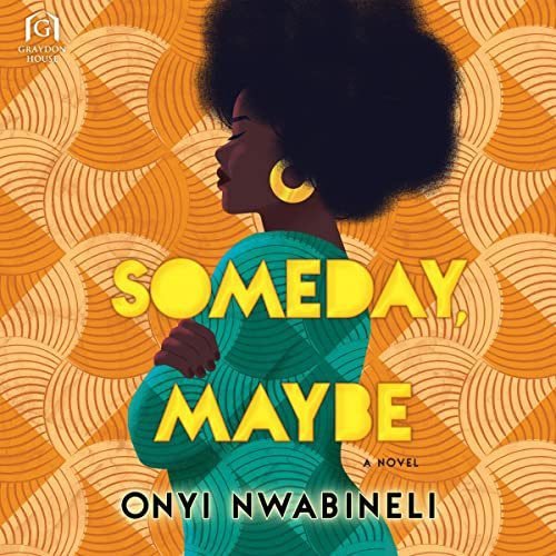 Someday Maybe Audiobook