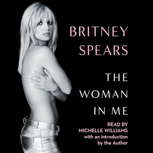 The Woman in Me Audiobook – Britney Spears